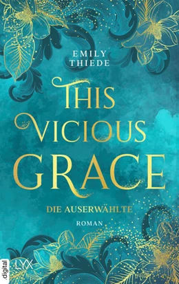 Abbildung von Thiede | This Vicious Grace - Die Auserwählte | 1. Auflage | 2022 | beck-shop.de