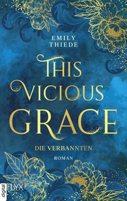 Abbildung von Thiede | This Vicious Grace - Die Verbannten | 1. Auflage | 2024 | beck-shop.de