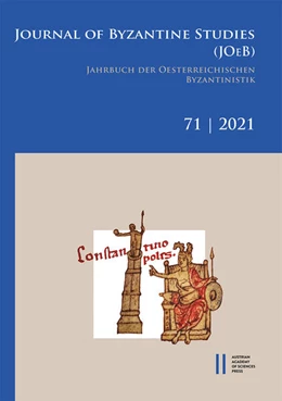 Abbildung von Gastgeber / Preiser-Kapeller | Jahrbuch der österreichischen Byzantinistik / Journal of Byzantine Studies, Vol. 71/2021 / Jahrbuch der Österreichischen Byzantinistik, Band 71/2021 | 1. Auflage | 2022 | beck-shop.de