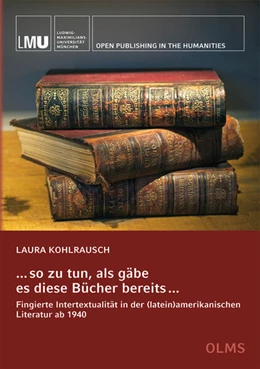 Abbildung von Kohlrausch | . . . so zu tun, als gäbe es diese Bücher bereits . . . | 1. Auflage | 2021 | beck-shop.de