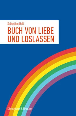Abbildung von Heß | Buch von Liebe und Loslassen | 1. Auflage | 2022 | beck-shop.de