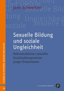 Abbildung von Schweitzer | Sexuelle Bildung und soziale Ungleichheit | 1. Auflage | 2023 | 14 | beck-shop.de