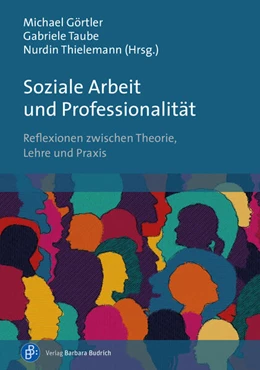 Abbildung von Görtler / Taube | Soziale Arbeit und Professionalität | 1. Auflage | 2022 | beck-shop.de