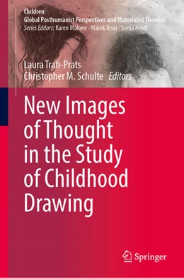 Abbildung von Trafí-Prats / Schulte | New Images of Thought in the Study of Childhood Drawing | 1. Auflage | 2022 | beck-shop.de