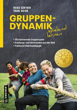 Abbildung von Gärtner / Bujor | Gruppendynamik spielend lernen | 1. Auflage | 2022 | beck-shop.de
