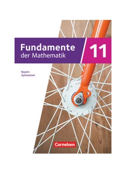 Abbildung von Fischer / Freytag | Fundamente der Mathematik - 11. Jahrgangsstufe - 2023 - Bayern. Schülerbuch | 1. Auflage | 2023 | beck-shop.de