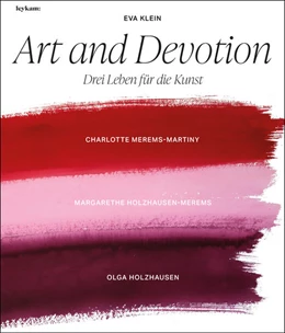 Abbildung von Klein | Art and Devotion - Drei Leben für die Kunst | 1. Auflage | 2022 | beck-shop.de