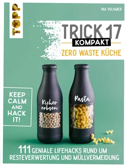 Abbildung von Volkmer | Trick 17 kompakt - Zero Waste Küche | 1. Auflage | 2022 | beck-shop.de