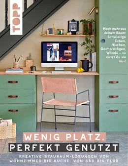Abbildung von Treu | Wenig Platz, perfekt genutzt. Kreative Stauraum-Lösungen von Wohnzimmer bis Küche, von Bad bis Flur. | 1. Auflage | 2022 | beck-shop.de
