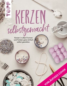 Abbildung von Fiedler | Kerzen selbstgemacht. Liebevolle DIY-Projekte gestalten, verpacken und verschenken | 1. Auflage | 2022 | beck-shop.de