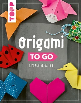 Abbildung von Täubner / Oberthür | Origami to go | 2. Auflage | 2022 | beck-shop.de