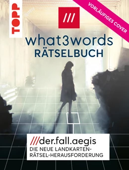 Abbildung von Pieper | what3words Rätselbuch - Der Fall Aegis. Die neue Landkartenrätsel-Herausforderung | 1. Auflage | 2022 | beck-shop.de
