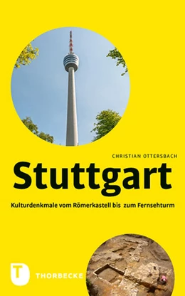 Abbildung von Ottersbach | Stuttgart - Kulturdenkmale vom Römerkastell bis zum Fernsehturm | 1. Auflage | 2022 | beck-shop.de