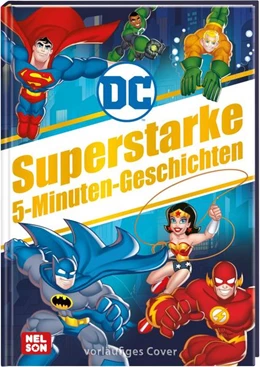 Abbildung von DC Superhelden: Superstarke 5-Minuten-Geschichten | 1. Auflage | 2022 | beck-shop.de