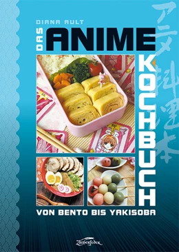 Abbildung von Ault | Das Anime-Kochbuch | 2. Auflage | 2022 | beck-shop.de