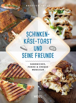 Abbildung von Petit | Schinken-Käse-Toast und seine Freunde | 1. Auflage | 2022 | beck-shop.de