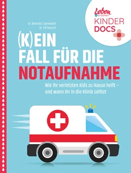 Abbildung von Rausch / Sannwaldt | Verknackst, verschluckt, verbrannt | 1. Auflage | 2022 | beck-shop.de