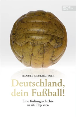 Abbildung von Neukirchner | Deutschland, dein Fußball! | 1. Auflage | 2022 | beck-shop.de