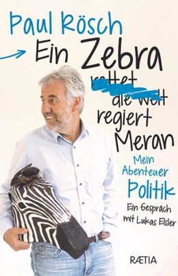 Abbildung von Rösch | Ein Zebra (rettet die Welt) regiert Meran. | 1. Auflage | 2022 | beck-shop.de