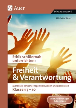Abbildung von Röser | Ethik schülernah Freiheit und Verantwortung | 1. Auflage | 2022 | beck-shop.de