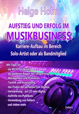 Abbildung von Holm | AUFSTIEG UND ERFOLG IM MUSIKBUSINESS - Karriere-Aufbau im Bereich Solo-Artist oder als Bandmitglied | 1. Auflage | 2022 | beck-shop.de