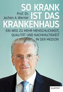 Abbildung von Werner | So krank ist das Krankenhaus | 1. Auflage | 2022 | beck-shop.de