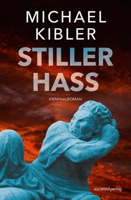 Abbildung von Kibler | Stiller Hass | 1. Auflage | 2022 | beck-shop.de