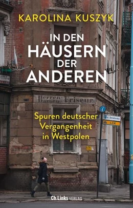 Abbildung von Kuszyk | In den Häusern der anderen | 1. Auflage | 2022 | beck-shop.de