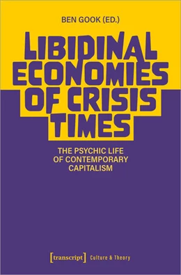 Abbildung von Gook | Libidinal Economies of Crisis Times | 1. Auflage | 2024 | 253 | beck-shop.de