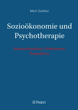 Abbildung von Galliker | Sozioökonomie und Psychotherapie | 1. Auflage | 2022 | beck-shop.de