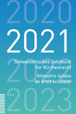 Abbildung von Schweiz. Vereinigung evang. Kirchenrecht | Schweizerisches Jahrbuch für Kirchenrecht / Annuaire suisse de droit ecclésial 2021 | 1. Auflage | 2022 | 26 | beck-shop.de