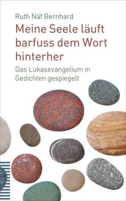 Abbildung von Näf Bernhard | Meine Seele läuft barfuss dem Wort hinterher | 1. Auflage | 2022 | beck-shop.de