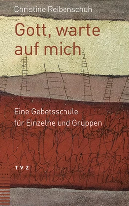 Abbildung von Reibenschuh | Gott, warte auf mich | 1. Auflage | 2022 | beck-shop.de