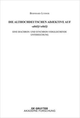 Abbildung von Luxner | Die althochdeutschen Adjektive auf -aht(i)/-oht(i) | 1. Auflage | 2022 | beck-shop.de