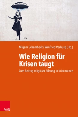 Abbildung von Schambeck / Verburg | Wie Religion für Krisen taugt | 1. Auflage | 2022 | beck-shop.de