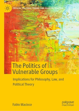 Abbildung von Macioce | The Politics of Vulnerable Groups | 1. Auflage | 2022 | beck-shop.de