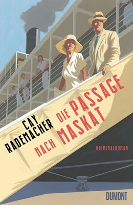 Abbildung von Rademacher | Die Passage nach Maskat | 1. Auflage | 2022 | beck-shop.de