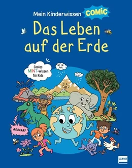 Abbildung von Ledu / Frattini | Mein Kinderwissen-Comic - Das Leben auf der Erde (Planet Erde, Pflanzen, Tiere, Der Mensch) | 1. Auflage | 2022 | beck-shop.de
