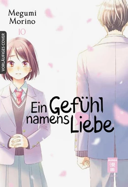 Abbildung von Morino | Ein Gefühl namens Liebe 10 | 1. Auflage | 2022 | beck-shop.de