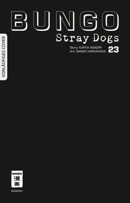 Abbildung von Asagiri / Harukawa | Bungo Stray Dogs 23 | 1. Auflage | 2023 | beck-shop.de