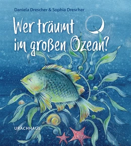 Abbildung von Drescher | Wer träumt im großen Ozean? | 1. Auflage | 2022 | beck-shop.de
