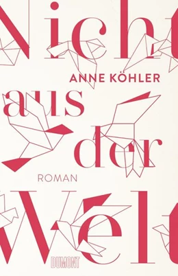 Abbildung von Köhler | Nicht aus der Welt | 1. Auflage | 2022 | beck-shop.de