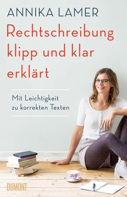 Abbildung von Lamer | Rechtschreibung klipp und klar erklärt | 1. Auflage | 2022 | beck-shop.de