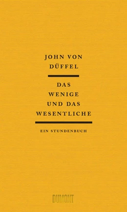 Abbildung von von Düffel | Das Wenige und das Wesentliche | 1. Auflage | 2022 | beck-shop.de