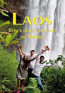 Abbildung von Kunz | Laos - Reisen durch das Land am Mekong | 1. Auflage | 2022 | beck-shop.de