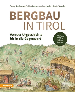Abbildung von Neuhauser / Pamer | Bergbau in Tirol | 1. Auflage | 2022 | beck-shop.de