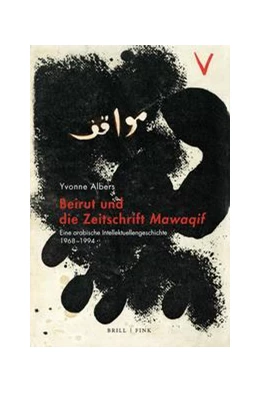 Abbildung von Albers | Beirut und die Zeitschrift <i>Mawaqif</i> | 1. Auflage | 2023 | beck-shop.de