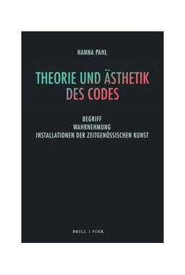 Abbildung von Pahl | Theorie und Ästhetik des Codes | 1. Auflage | 2023 | beck-shop.de