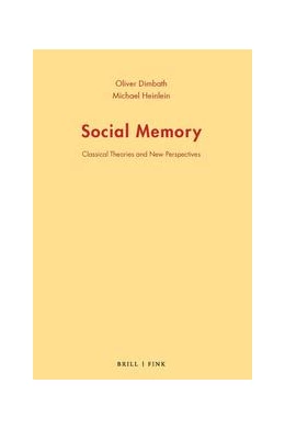 Abbildung von Dimbath / Heinlein | Social Memory | 1. Auflage | 2022 | beck-shop.de