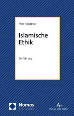 Abbildung von Hajatpour | Islamische Ethik | 1. Auflage | 2022 | beck-shop.de